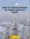 El MITECO publica el documento &quot;IMPACTOS Y RIESGOS DERIVADOS DEL CAMBIO CLIMATICO EN ESPAÑA&quot;(2021)
